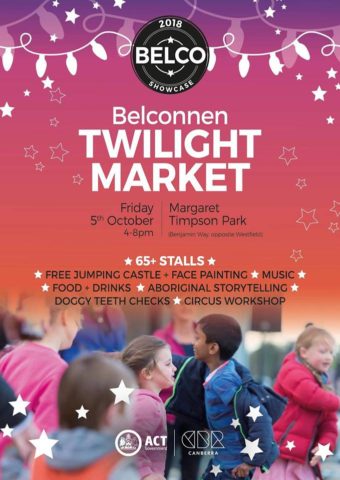 Belconnen Twilight Markets Oct 5th